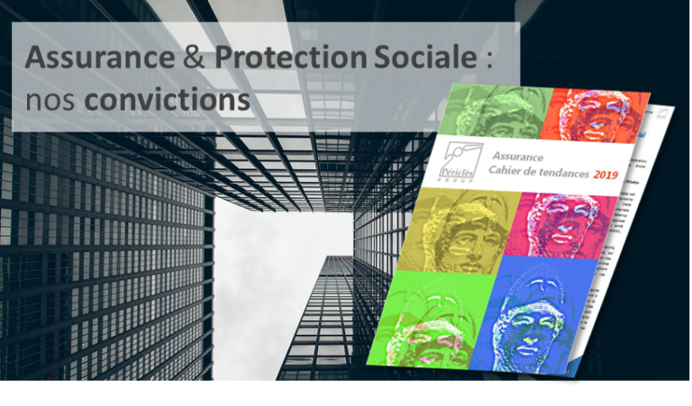 Assurance Protection sociale Tendances 2019 Périclès Group