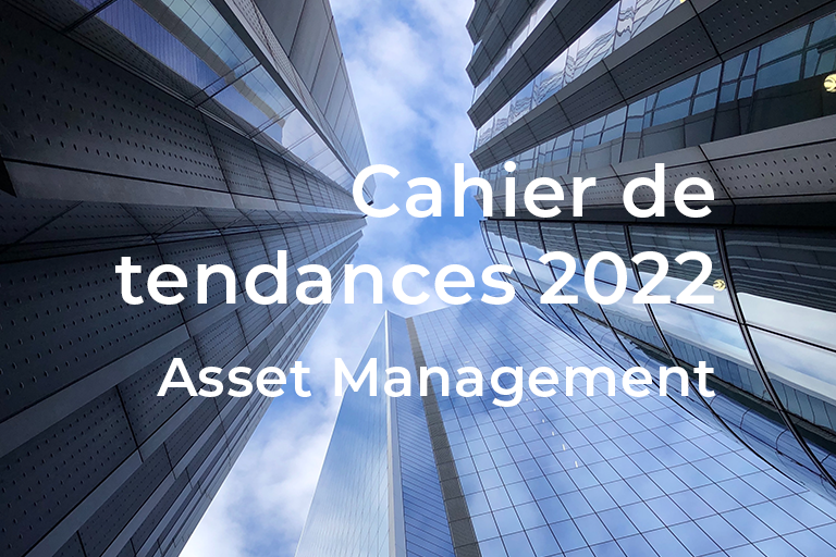 Cahier de tendances 2022 Asset Management - Périclès Group